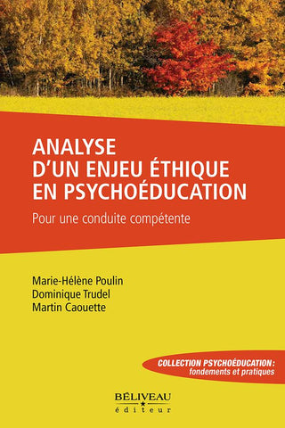 Analyse d'un enjeu éthique en psychoéducation - Pour une conduite compétente