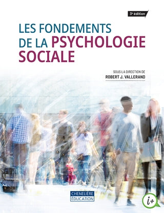 Les fondements de la psychologie sociale, 3e édition