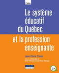 Système éducatif du Québec et la profession enseignante 2e éd.