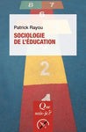 Sociologie de l'éducation 2e éd.