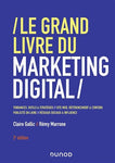 Le Grand livre du marketing digital 2e ed. (COURS EN PRÉSENTIEL)