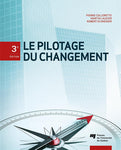 Le Pilotage du changement 3e éd.