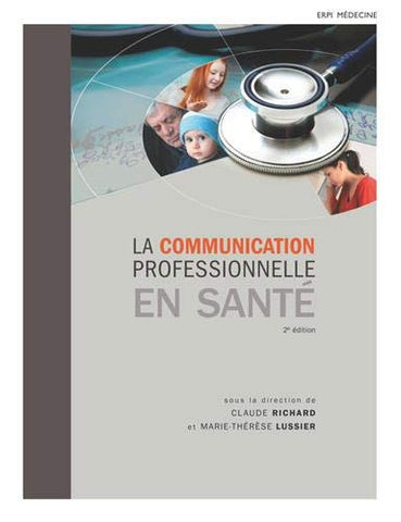 La communication professionnelle en santé 2e éd.