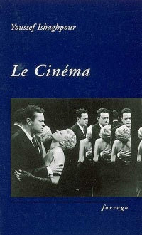 Cinéma (Le): Histoire et théorie