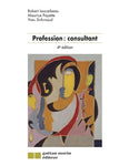 Profession : consultant (4e édition)