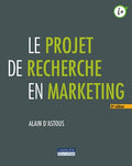 Le projet de recherche en marketing (6e édition)