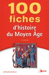 100 fiches du Moyen-âge